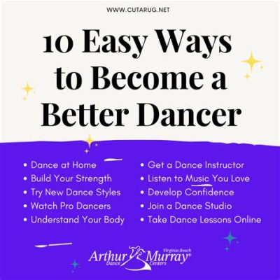 how to get better at dance and why dancing can improve your mental health